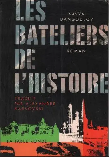 Les Bateliers de l'histoire