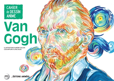 Van Gogh : cahier de dessin animé