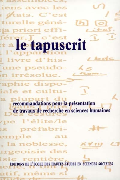 Le tapuscrit : recommandations pour la présentation des travaux de recherche en sciences humaines