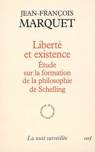 Liberté et existence : étude sur la formation de la philosophie de Schelling
