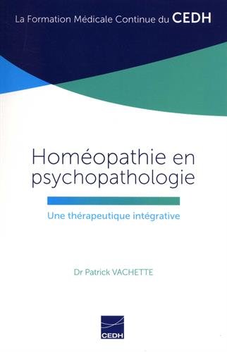 Homéopathie en psychopathologie : une thérapeutique intégrative