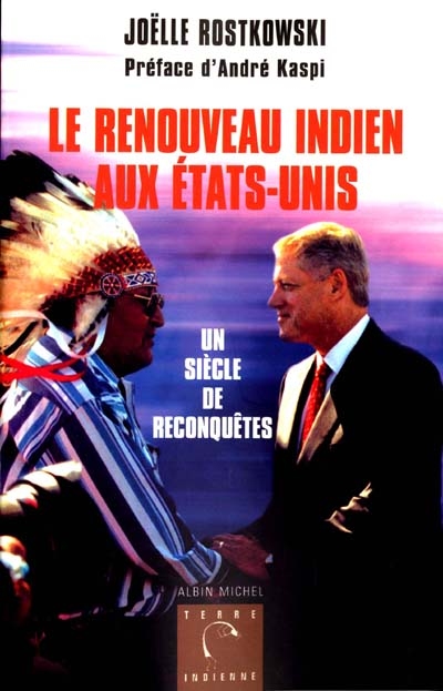 Le renouveau indien aux États-Unis : un siècle de reconquêtes