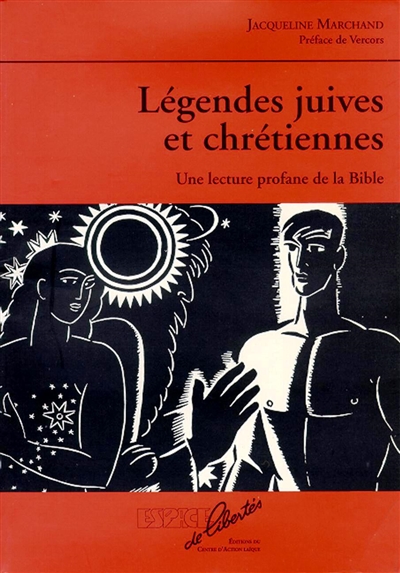 Légendes juives et chrétiennes : une lecture profane de la Bible