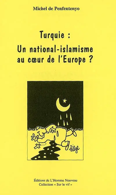 Turquie, un national-islamisme au coeur de l'Europe ?