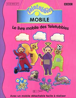 Le livre mobile des Teletubbies