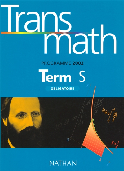 Transmath terminale S, programme 2002 : enseignement obligatoire