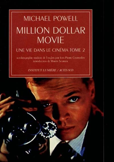 Une vie dans le cinéma. Vol. 2. Million dollar movie : autobiographie