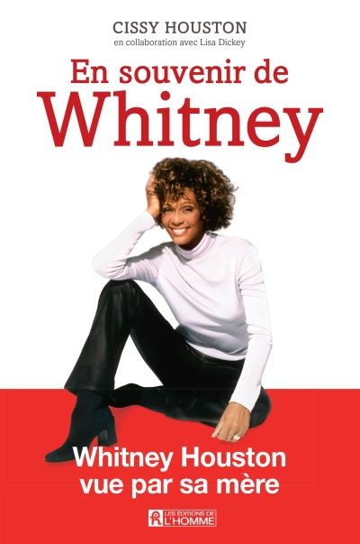En souvenir de Whitney : Whitney Houston vue par sa mère