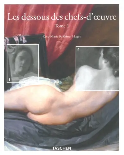 Les dessous des chefs-d'oeuvre. Vol. 1