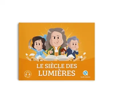 Le siècle des lumières Le siècle des lumières