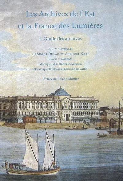 Les archives de l'Est et la France des Lumières