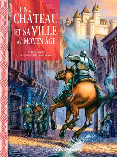 Un château fort et sa ville au Moyen Âge