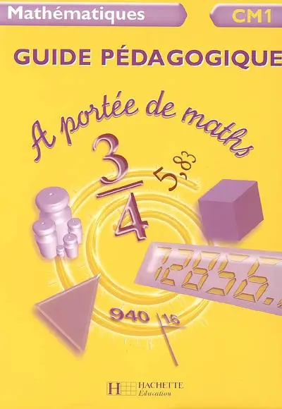 A portée de maths mathématique CM1 : guide pédagogique