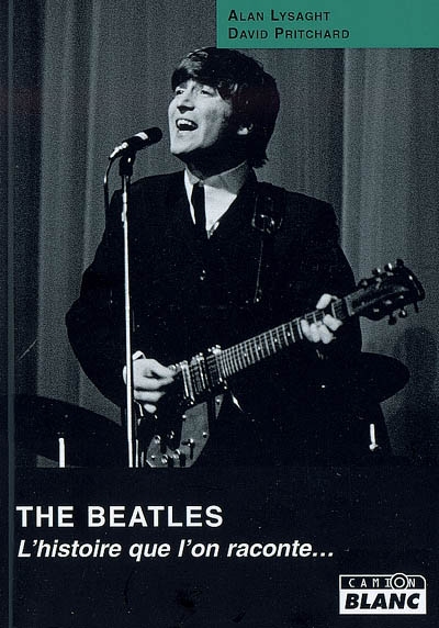 The Beatles : l'histoire que l'on raconte...