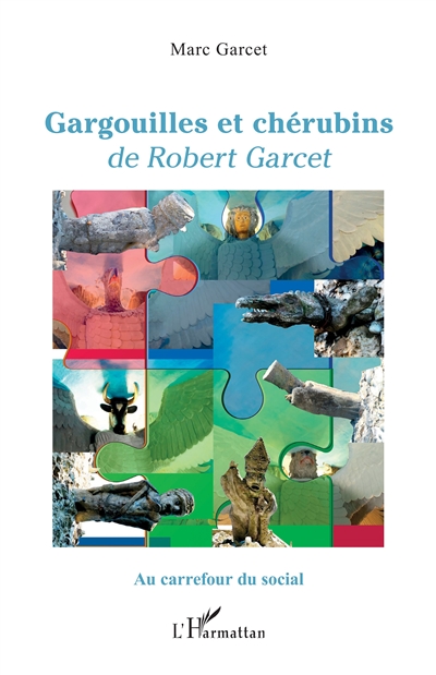 Gargouilles et chérubins de Robert Garcet