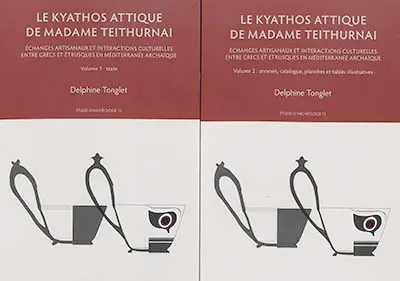 Le kyathos attique de madame Teithurnai : échanges artisanaux et interactions culturelles entre Grecs et Etrusques en Méditerranée archaïque