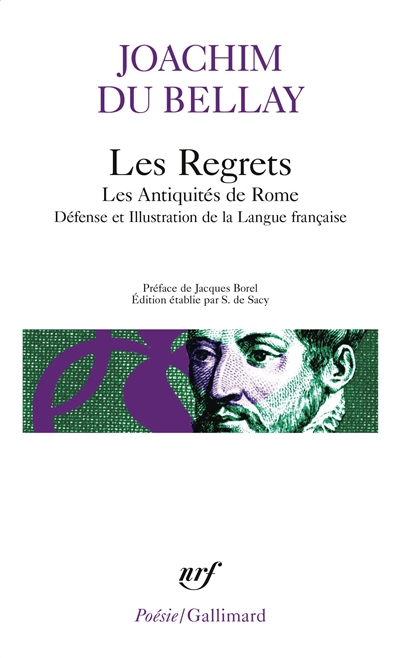 Les regrets. Les Antiquités de Rome. Défense et illustration de la langue française