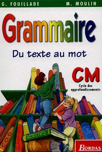 Grammaire CM : du texte au mot