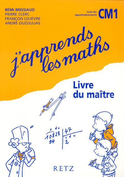 J'apprends les maths CM1 : livre du maître