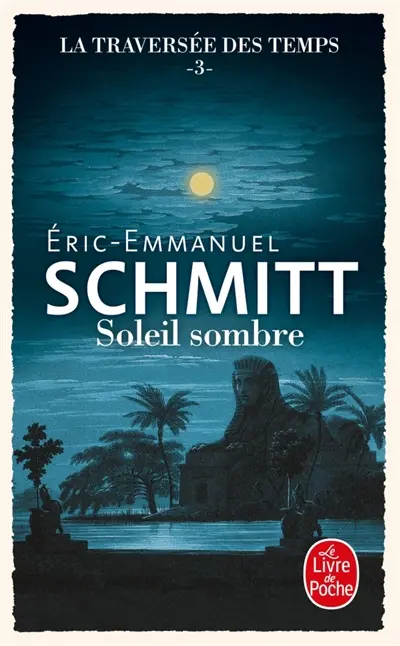 La traversée des temps. Vol. 3. Soleil sombre