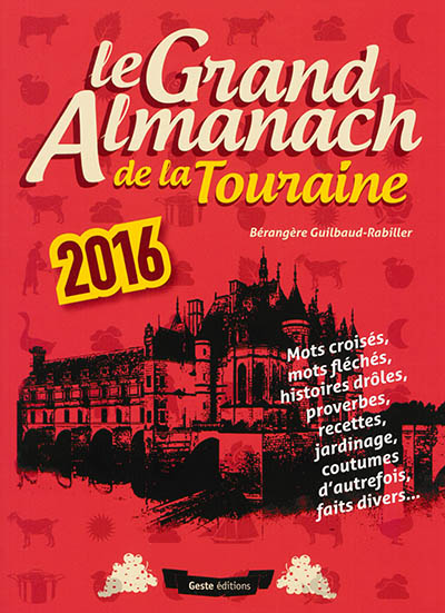 Le grand almanach de la Touraine 2016