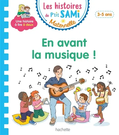 En avant la musique ! : 3-5 ans En avant la musique ! : 3-5 ans