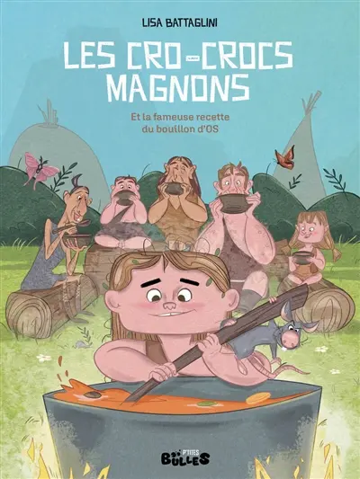Les Cro-Crocs Magnons et la fameuse recette du bouillon d'os