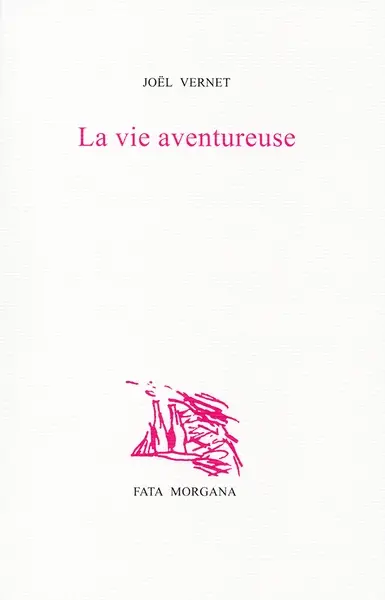 La vie aventureuse