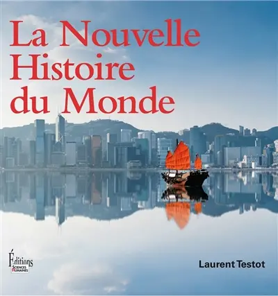 La nouvelle histoire du monde