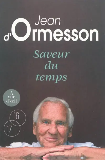 Saveur du temps : chroniques du temps qui passe