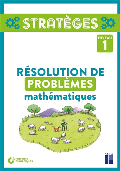 Résolution de problèmes mathématiques : niveau 1, [CP-CE1]