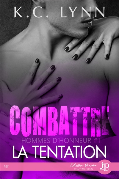 Combattre la tentation : Hommes d'honneur #1