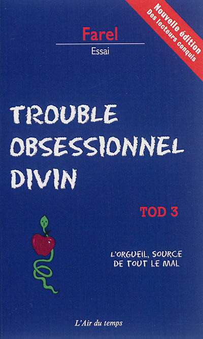TOD, trouble obsessionnel divin. Vol. 3. L'orgueil, source de tout le mal
