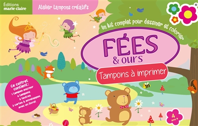 Fées & ours : tampons à imprimer : un kit complet pour dessiner et colorier