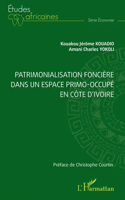 Patrimonialisation foncière dans un espace primo-occupé en Côte d'Ivoire