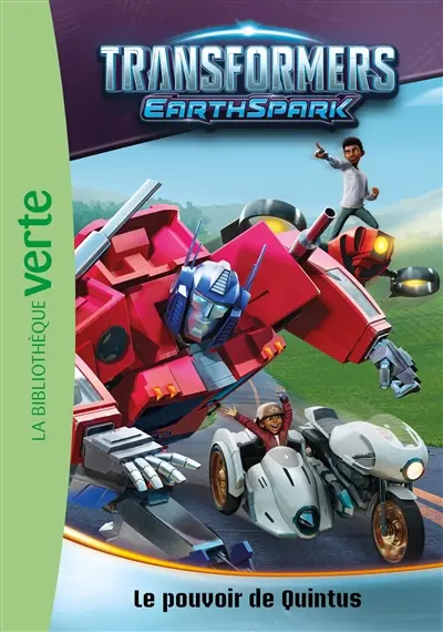 Transformers : earthspark. Vol. 4. Le pouvoir de Quintus