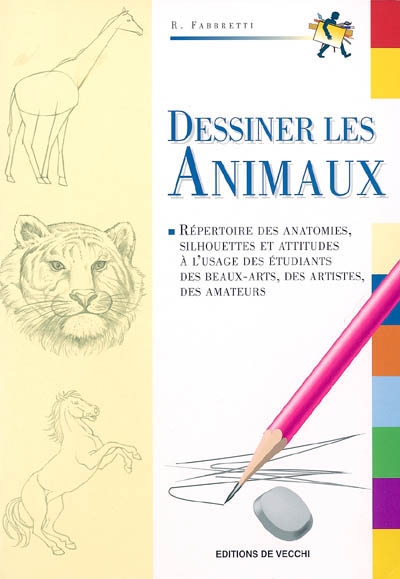 Dessiner les animaux : répertoire des anatomies, silhouettes et attitudes à l'usage des étudiants des beaux-arts, des artistes, des amateurs