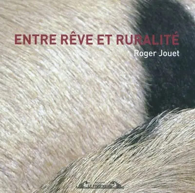 Entre rêve et ruralité