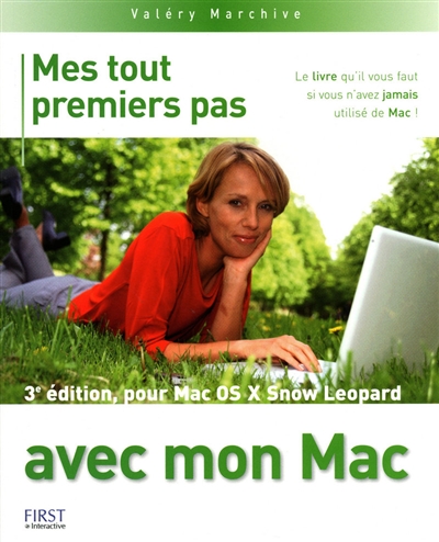 Mes tout premiers pas avec mon Mac : pour Mac OS X Snow leopard