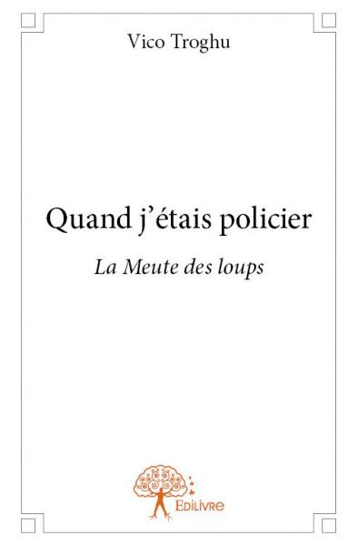 Quand j'étais policier : La...