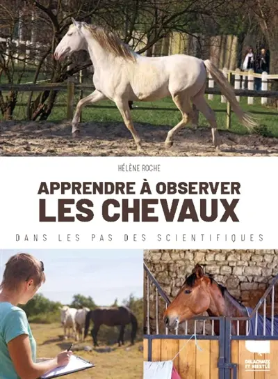 Apprendre à observer les chevaux : dans les pas des scientifiques