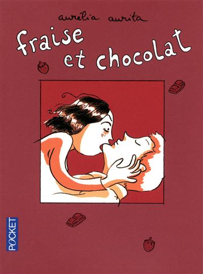 Fraise et chocolat. Vol. 1