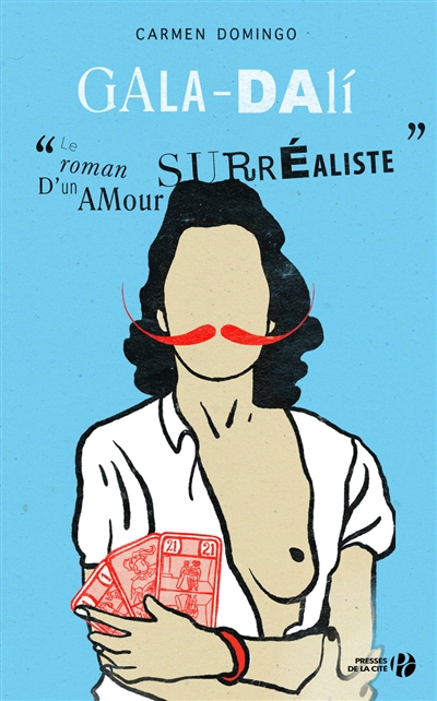 Gala-Dali : le roman d'un amour suréaliste