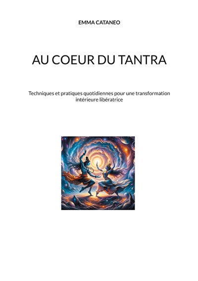 Au coeur du tantra :...