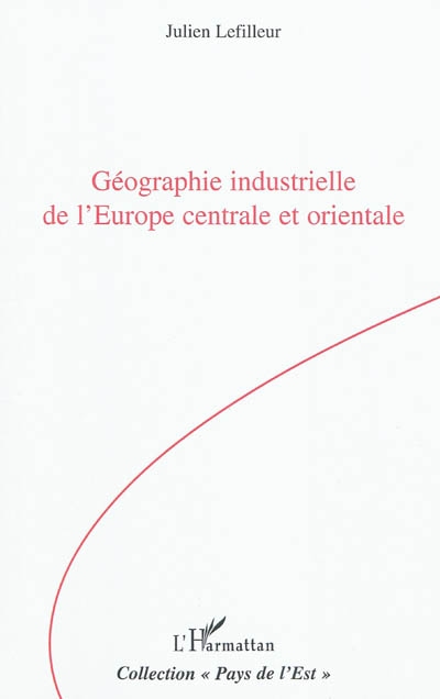 Géographie industrielle de l'Europe centrale et orientale