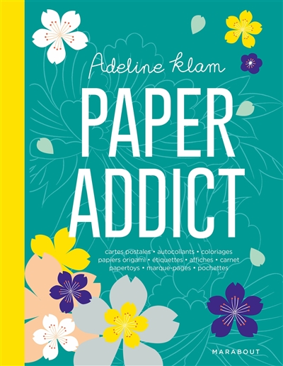 Paper addict : cartes postales, autocollants, coloriages, papiers origami, étiquettes, affiches, carnet, papertoys, marque-pages, pochettes