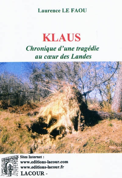 Klaus : chronique d'une tragédie au coeur des Landes