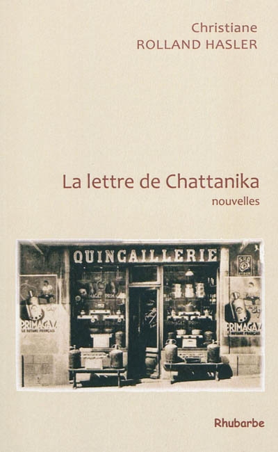 La lettre de Chattanika : et autres nouvelles