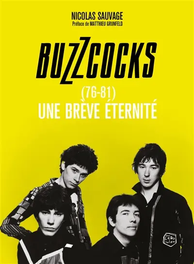 Buzzcocks (76-81) : une brève éternité Buzzcocks (76-81) : une brève éternité