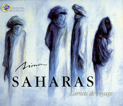 Saharas : carnets de voyage